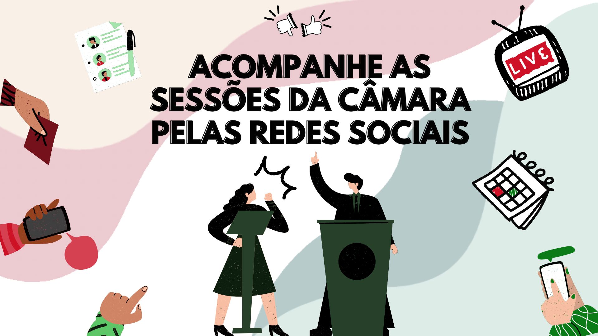 Acompanhe as sessões da Câmara ao vivo!