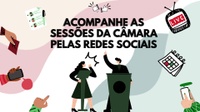Acompanhe as sessões da Câmara ao vivo!